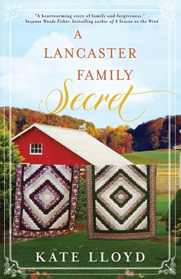 A Lancaster Family Secret By Kate Lloyd Cover Image