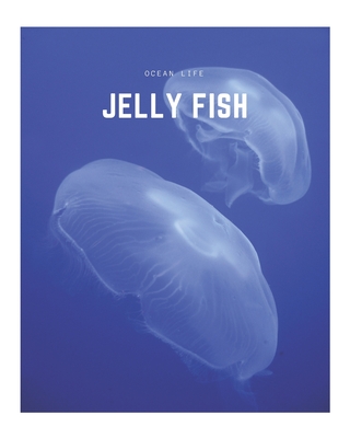 Jelly Fish: A Decorative Book │ Perfect for Stacking on Coffee Tables & Bookshelves │ Customized Interior Design & Hom (Ocean Life Book #4)