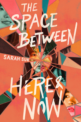The Space between Here & Now By Sarah Suk Cover Image