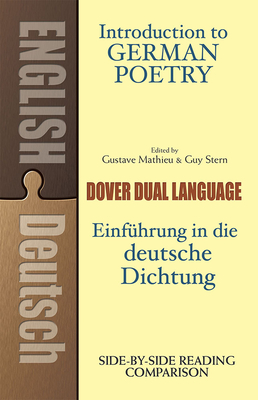 Introduction to German Poetry: A Dual-Language Book (Dover Dual Language German)