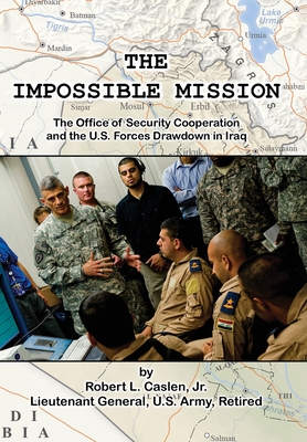 The Impossible Mission By Jr. Caslen, Robert L. Cover Image