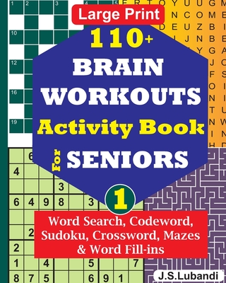 110+ BRAIN WORKOUTS Activity Book for SENIORS; Vol.1 (110+ Puzzles: Word Search #1)