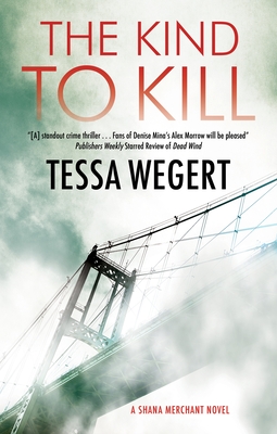 The Kind to Kill By Tessa Wegert Cover Image