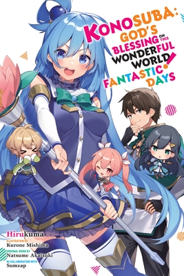 Konosuba: God's Blessing on This Wonderful World! Fantastic Days (Konosuba (light novel) #18)