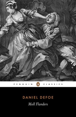 Moll Flanders: The Fortunes and Misfortunes of the Famous Moll Flanders