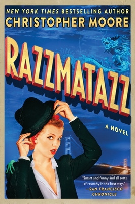 Razzmatazz: A Novel By Christopher Moore Cover Image