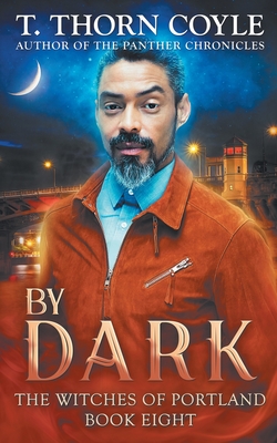 By Dark (Witches of Portland #8)