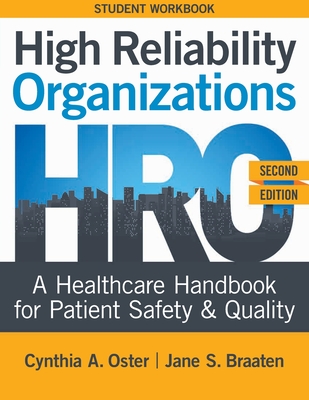 WORKBOOK for High Reliability Organizations, Second Edition: A Healthcare Handbook for Patient Safety & Quality Cover Image