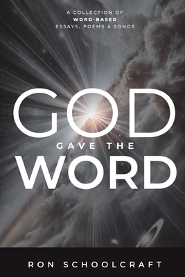 God Gave The Word By Ron Schoolcraft Cover Image