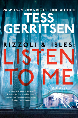 Rizzoli & Isles: Listen to Me: A Novel Cover Image