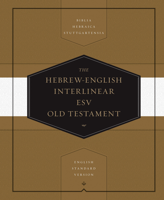 Hebrew-English Interlinear Old Testament-ESV By Thom Blair (Editor) Cover Image