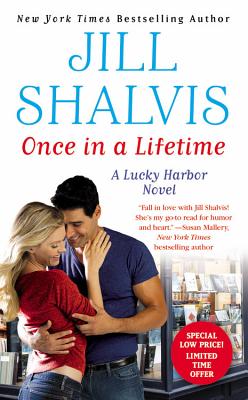 Once in a Lifetime (Lucky Harbor Novels) By Jill Shalvis Cover Image