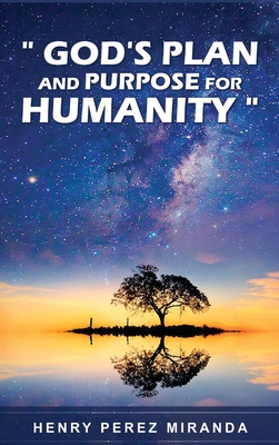 Cover for God's Plans and Purpose for Humanity