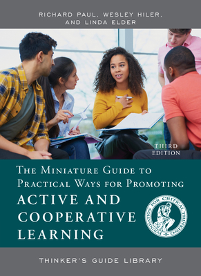 The Miniature Guide to Practical Ways for Promoting Active and Cooperative Learning (Thinker's Guide Library) Cover Image