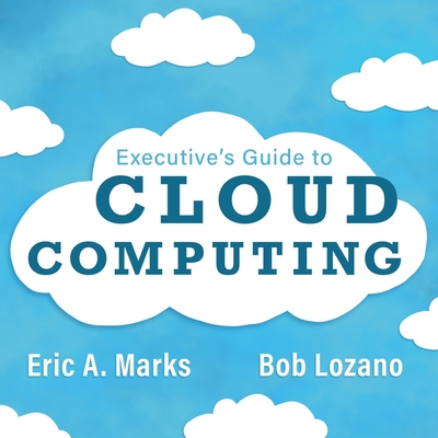 Executive's Guide to Cloud Computing Cover Image