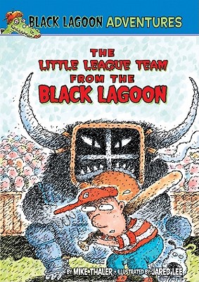 Little League Team from the Black Lagoon (Black Lagoon Adventures) By Mike Thaler, Jared Lee (Illustrator) Cover Image