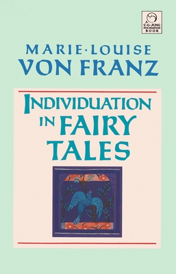 Individuation in Fairy Tales (C. G. Jung Foundation Books Series #3)