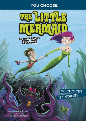 The Little Mermaid: An Interactive Fairy Tale Adventure (You Choose: Fractured Fairy Tales) Cover Image