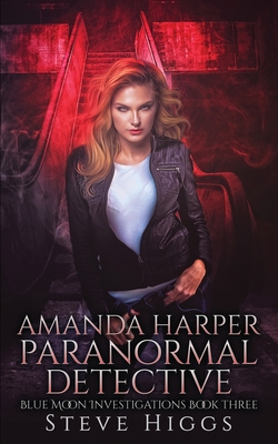 Amanda Harper Paranormal Detective By Steve Higgs Cover Image
