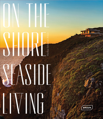 On the Shore: Seaside Living Cover Image