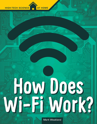 How Does Wi-Fi Work? (High Tech Science at Home)