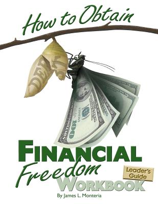 How to Obtain Financial Freedom Work Book Leader's Guide Cover Image