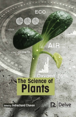 The Science of Plants By Indrachand Chavan (Editor) Cover Image