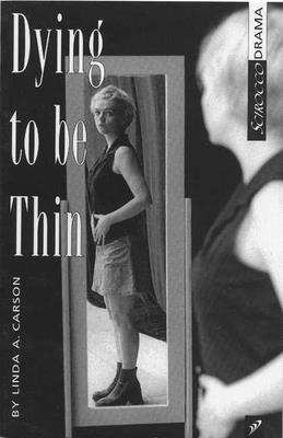 Dying to Be Thin By Linda A. Carson, Barbara Crook Cover Image