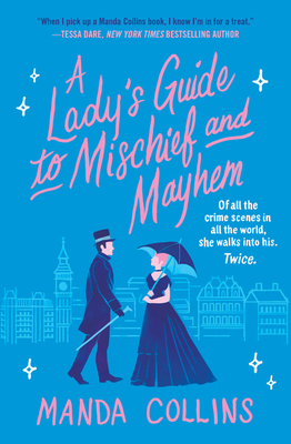 A Lady's Guide to Mischief and Mayhem (Ladies Most Scandalous #1) Cover Image
