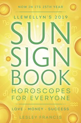 Llewellyn's 2019 Sun Sign Book: Horoscopes for Everyone