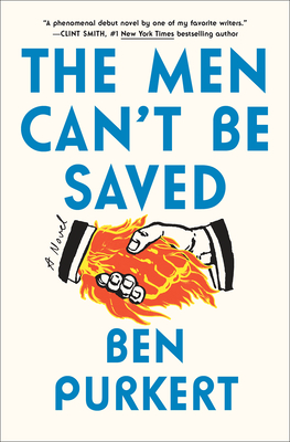 The Men Can't Be Saved: A Novel