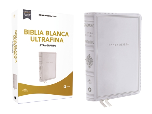 Biblia Reina-Valera 1960, Biblia Blanca, Ultrafina, Letra Grande. Bodas, Bautismo, Presentación/Dedicación Y Cumpleaños Cover Image