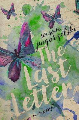 The Last Letter By Susan Pogorzelski Cover Image
