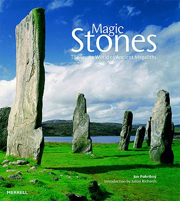 Magic Stones: The Secret World of Ancient Megaliths