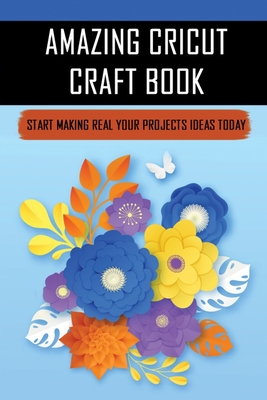 Cricut Project Ideas (Paperback)