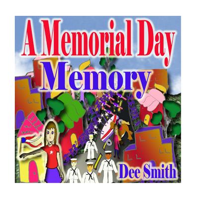 A Memorial Day Memory: Memorial Day Picture Book for Children which includes a Memorial Day Parade Cover Image