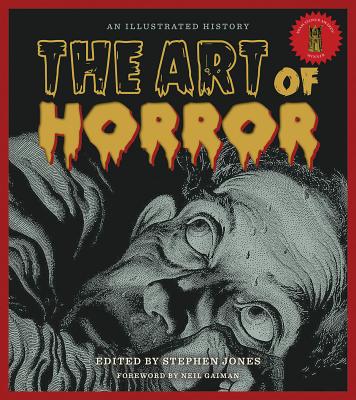 The Art of Horror: An Illustrated History (Applause Books) Cover Image