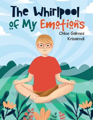 The Whirlpool of My Emotions By Chloe Galmes Cover Image