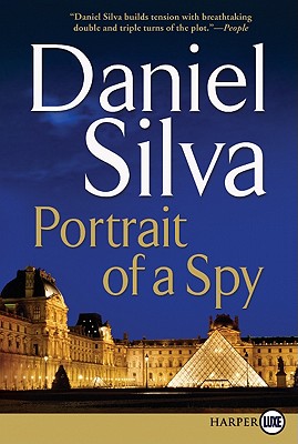 Portrait of a Spy: A Novel (Gabriel Allon #11) By Daniel Silva Cover Image