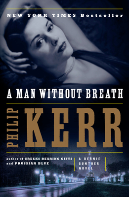 A Man Without Breath: A Bernie Gunther Novel