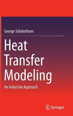 Heat Transfer Modeling: An Inductive Approach Cover Image