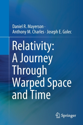 Relativity: A Journey Through Warped Space and Time Cover Image