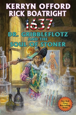 1637: Dr. Gribbleflotz and the Soul of the Stoner (Ring of Fire #33) By Kerryn Offord, Rick Boatright Cover Image