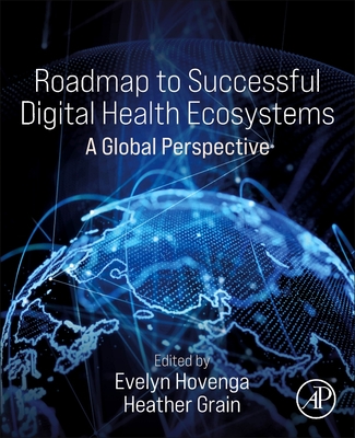 Roadmap to Successful Digital Health Ecosystems: A Global Perspective Cover Image