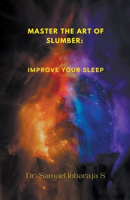 Master the Art of Slumber: Improve Your Sleep Cover Image