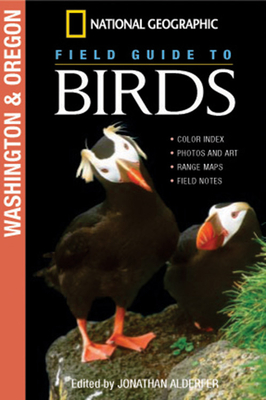 National Geographic Field Guide to Birds: Washington and Oregon By Jonathan Alderfer Cover Image