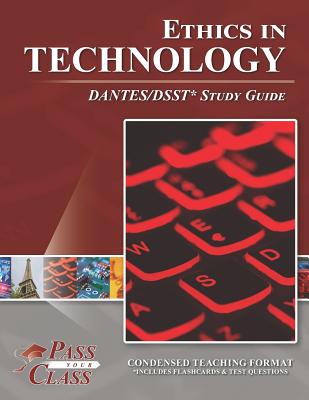Ethics in Technology DANTES / DSST Study Guide By Passyourclass Cover Image
