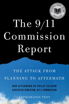 The 9/11 Commission Report: The Attack from Planning to Aftermath Cover Image