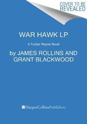 War Hawk A Tucker Wayne Novel Large Print Paperback Changing Hands Bookstore