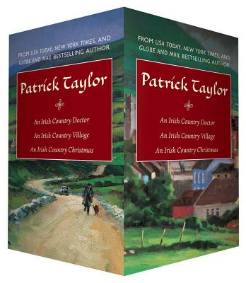 Patrick Taylor Irish Country Boxed Set: An Irish Country Doctor, An Irish Country Village, An Irish Country Christmas (Irish Country Books) Cover Image